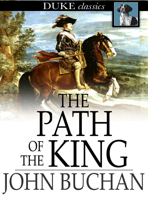 Title details for The Path of the King by John Buchan - Available